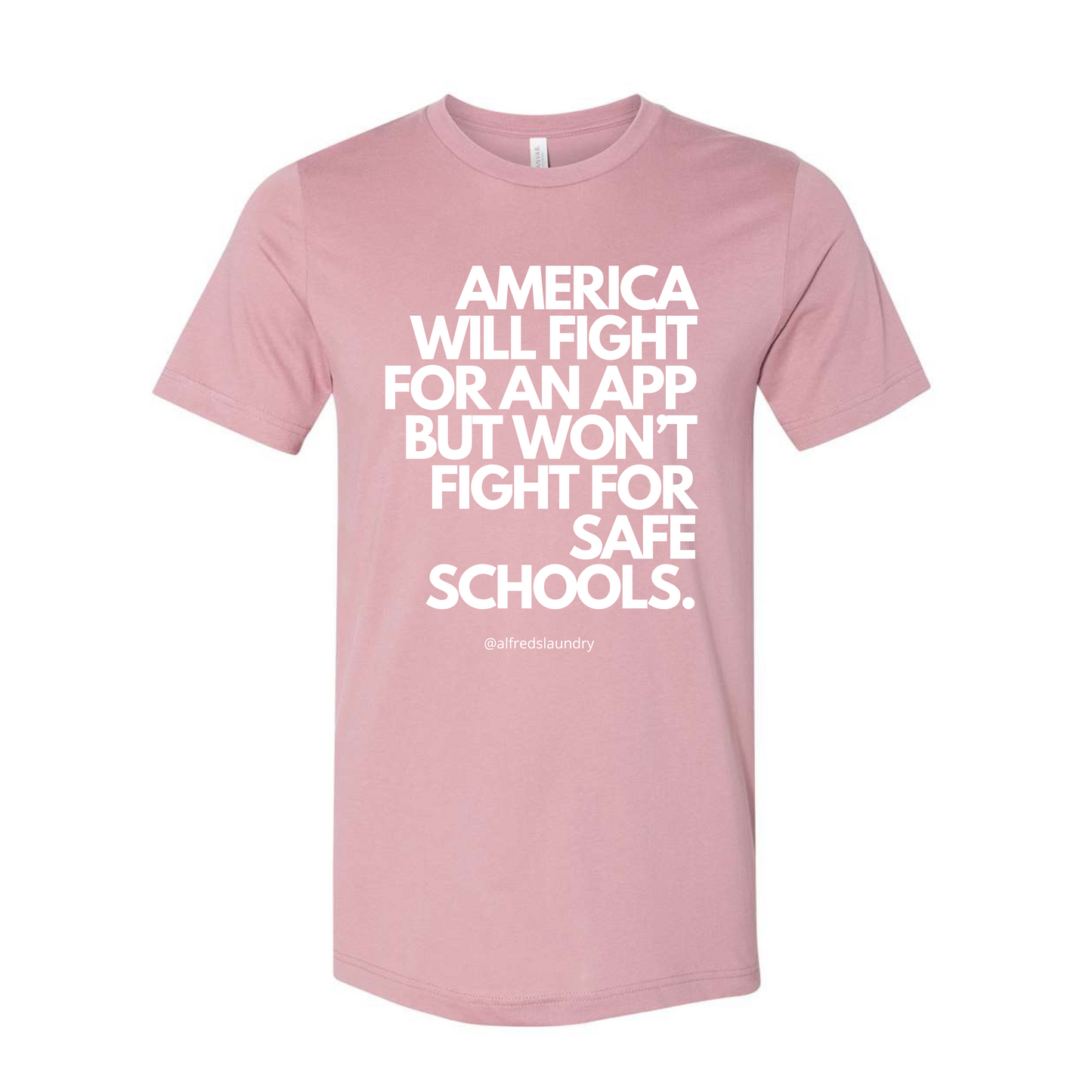 "America Will Fight For An App But Won't Fight For Safe Schools." - TShirt