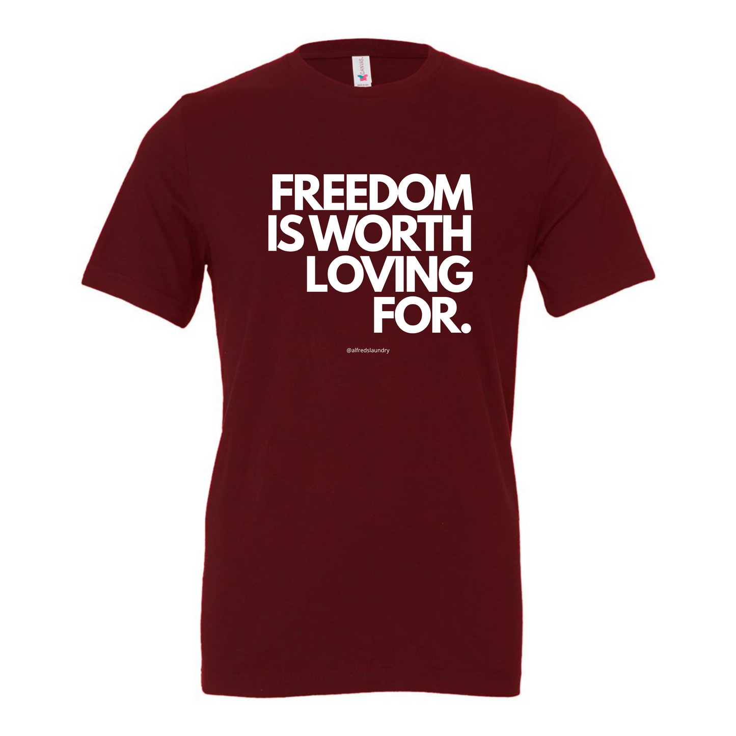 Freedom Is Worth Loving For