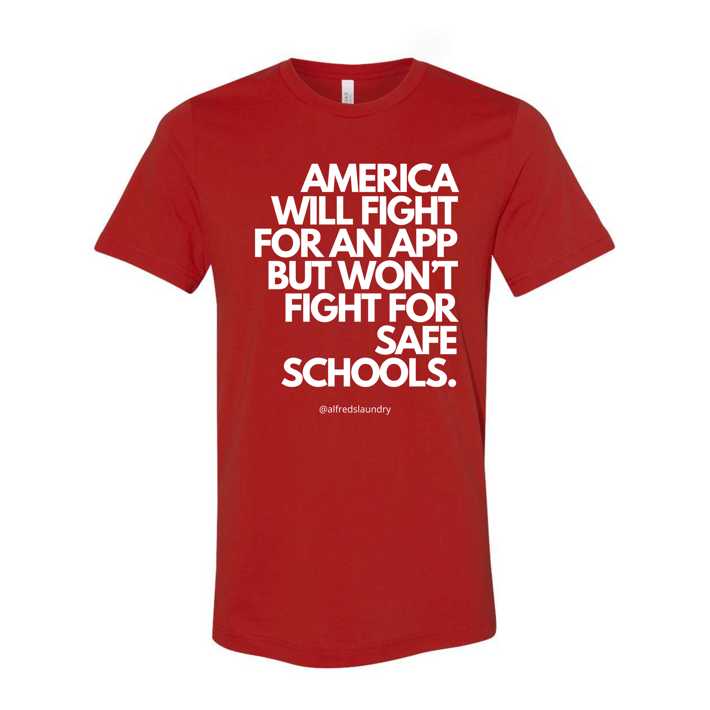 "America Will Fight For An App But Won't Fight For Safe Schools." - TShirt