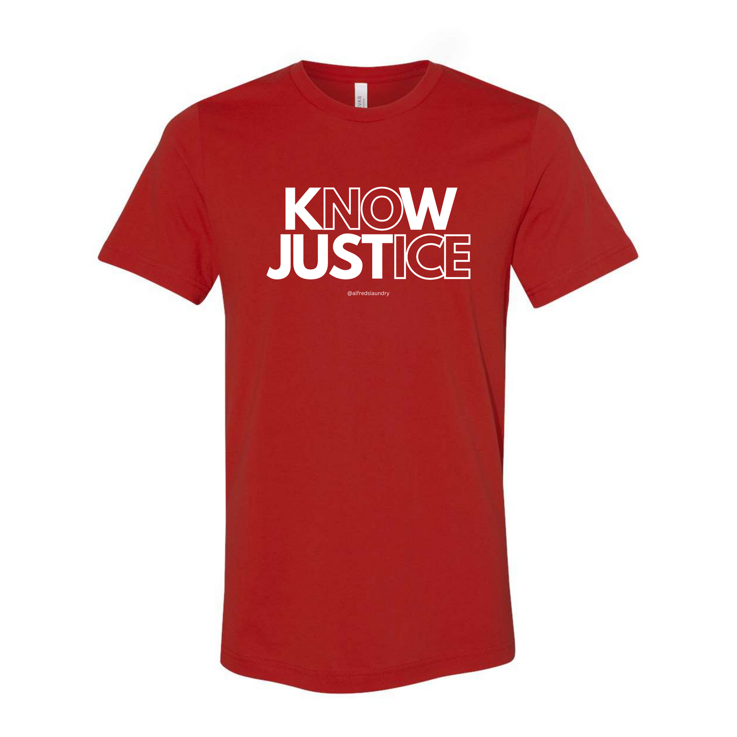 "KNOW JUSTICE  - T Shirt