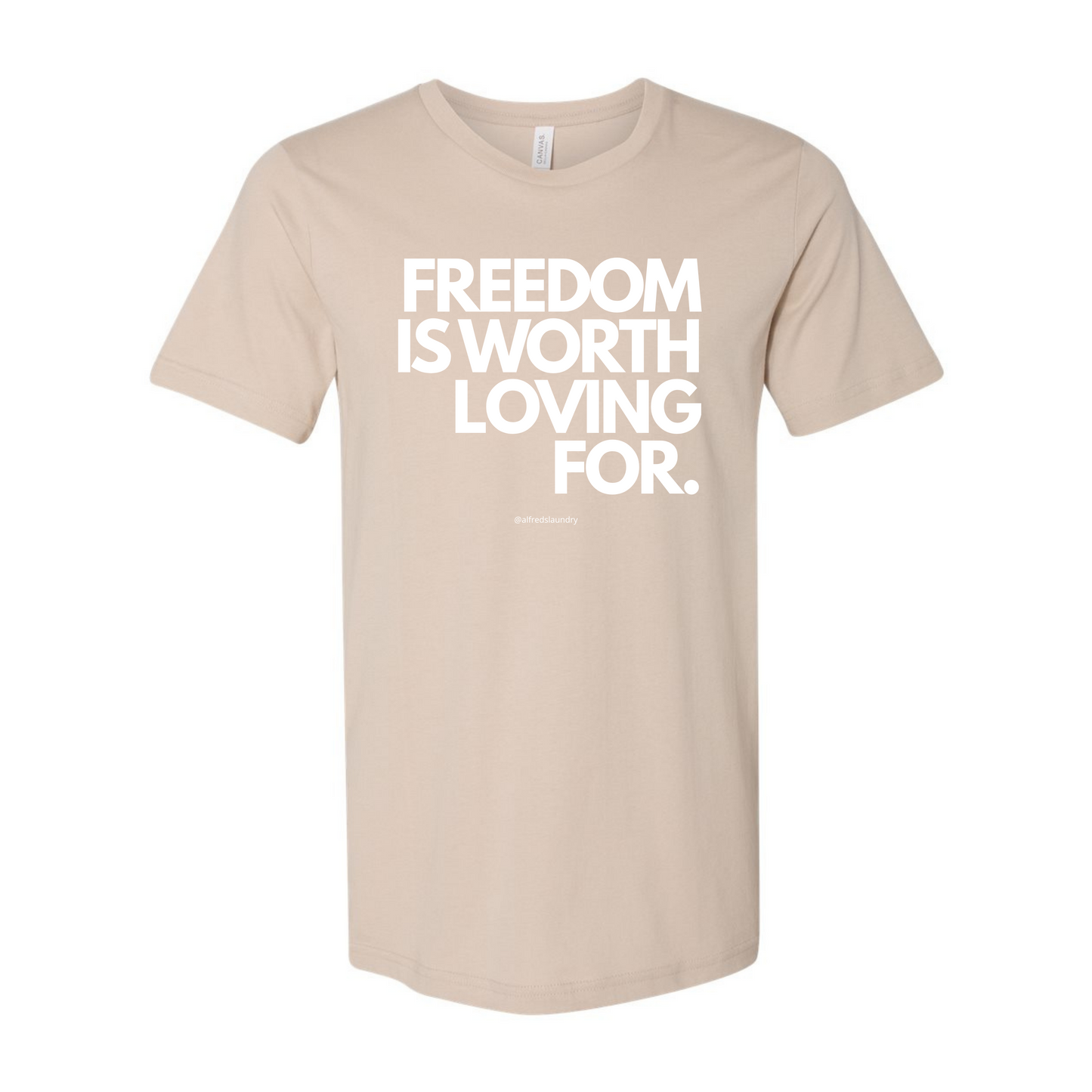 Freedom Is Worth Loving For