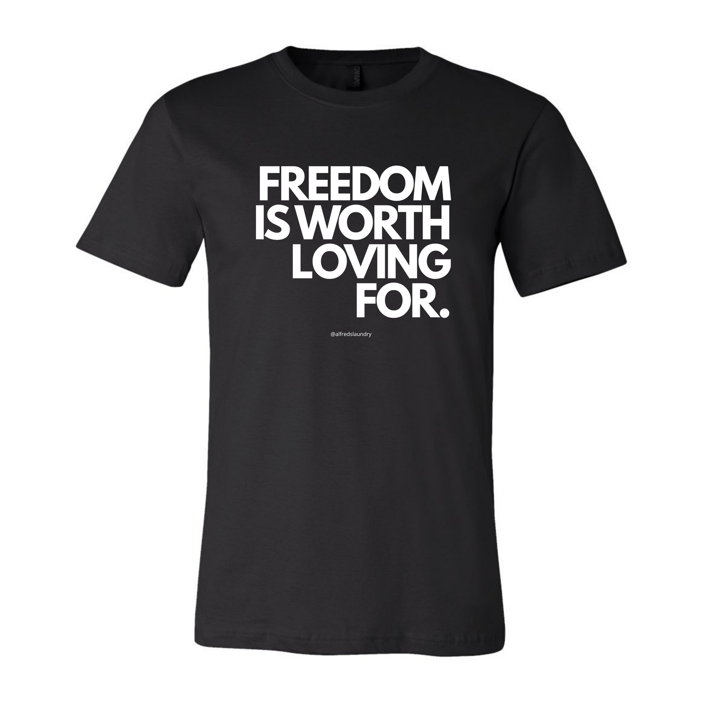 Freedom Is Worth Loving For