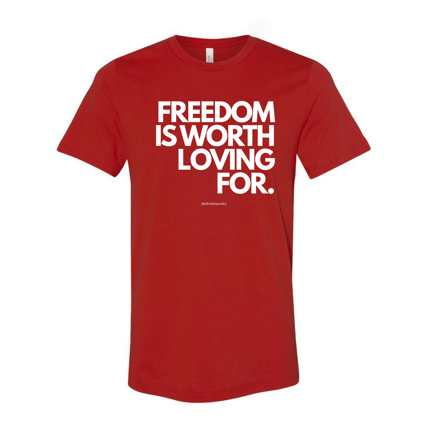 Freedom Is Worth Loving For