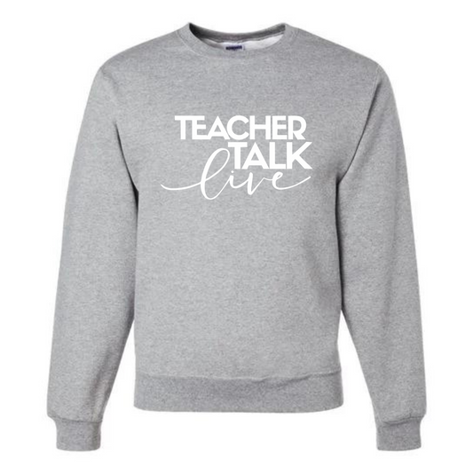 "Teacher Talk Live" Crew Neck