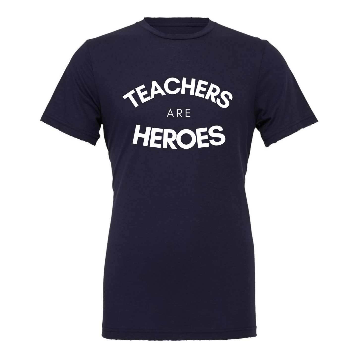 "Teachers Are Heroes" - T-shirt