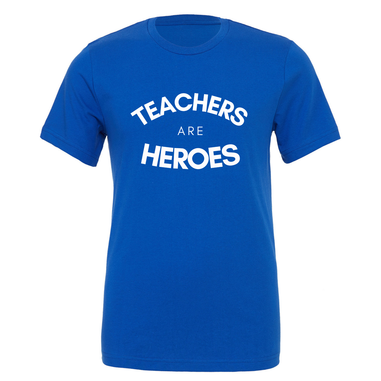 "Teachers Are Heroes" - T-shirt