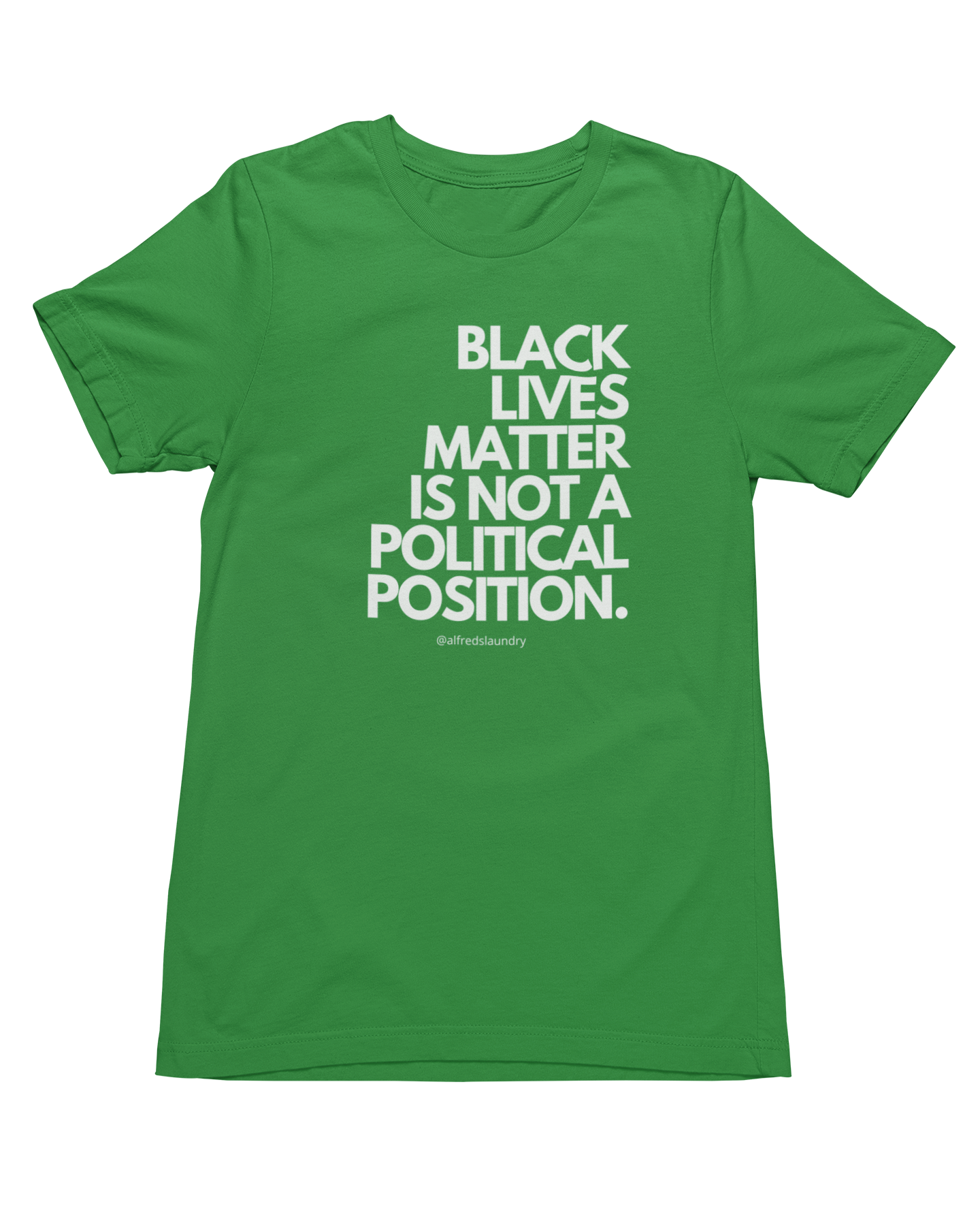 "Black Lives Matter Is Not A Political Position" T-Shirt