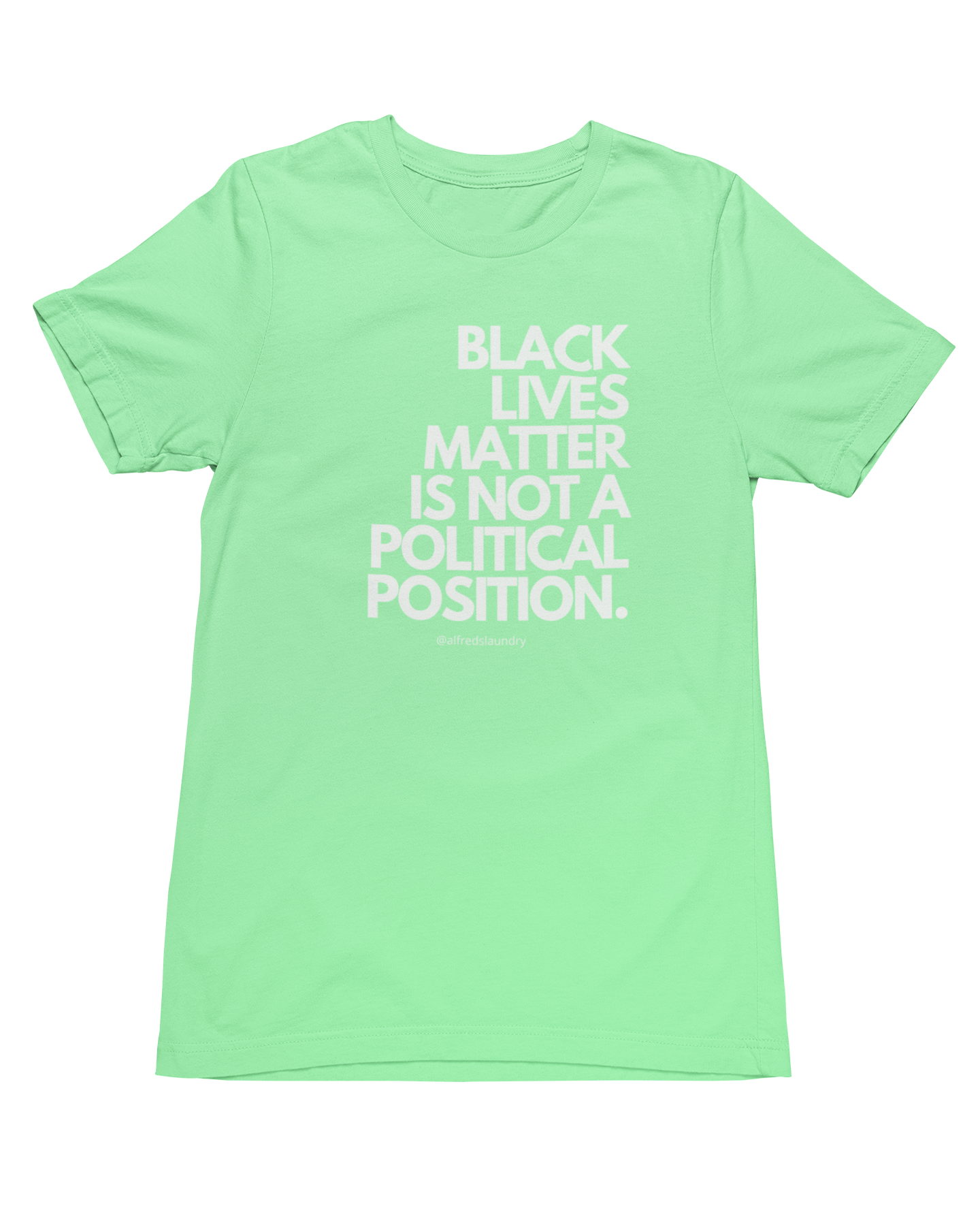 "Black Lives Matter Is Not A Political Position" T-Shirt