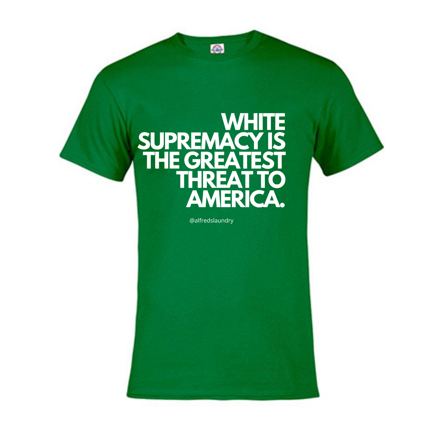 "White Supremacy Is The Greatest Threat To America" T-Shirt