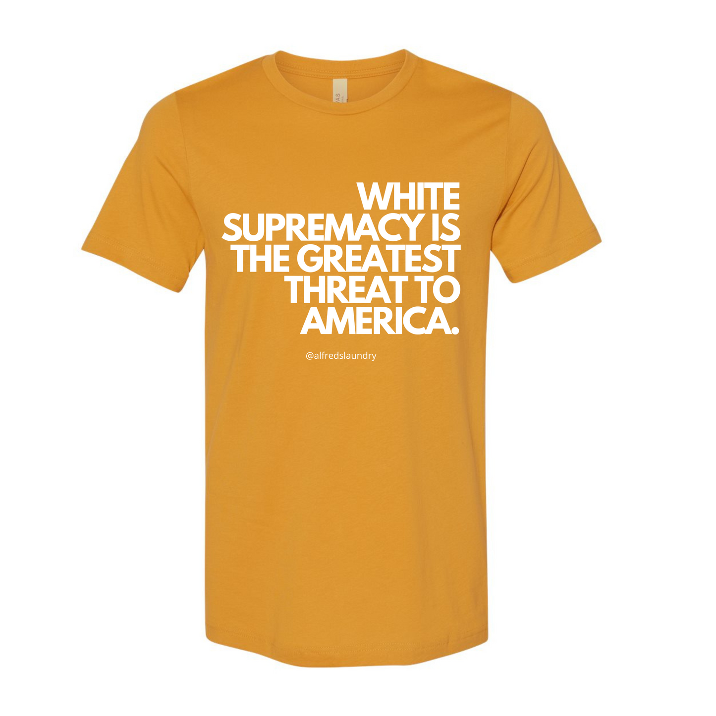 "White Supremacy Is The Greatest Threat To America" T-Shirt