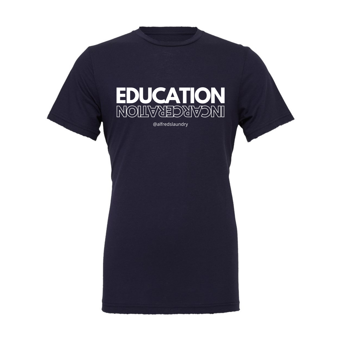 "Education Over Incarceration" T-Shirt