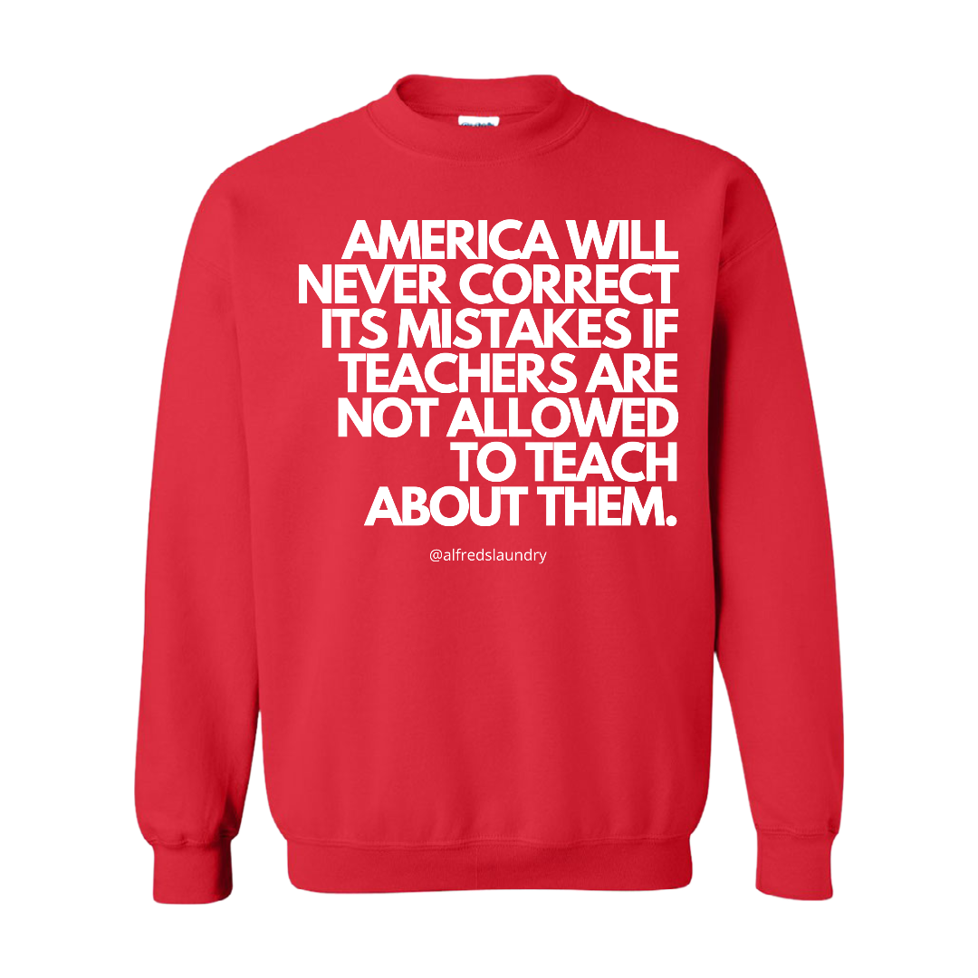 “Not allowed to teach” Crew Neck