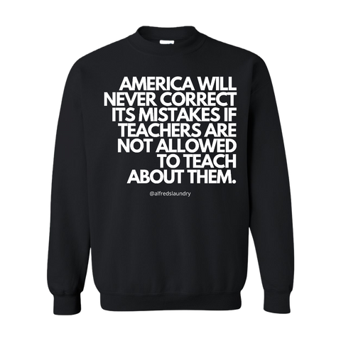 “Not allowed to teach” Crew Neck