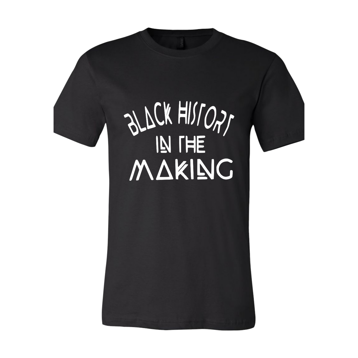 "Black History In The Making" T-Shirt