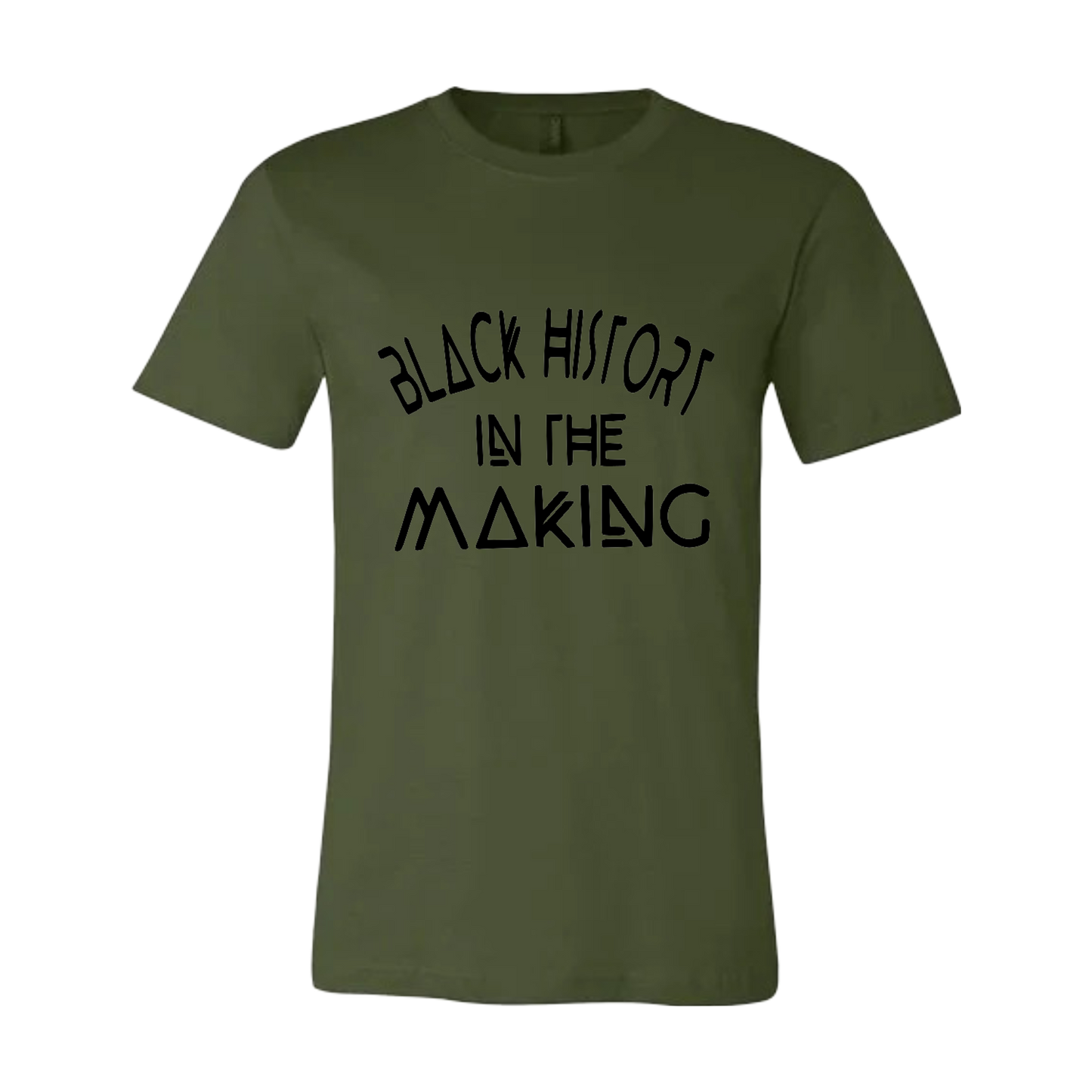 "Black History In The Making" T-Shirt