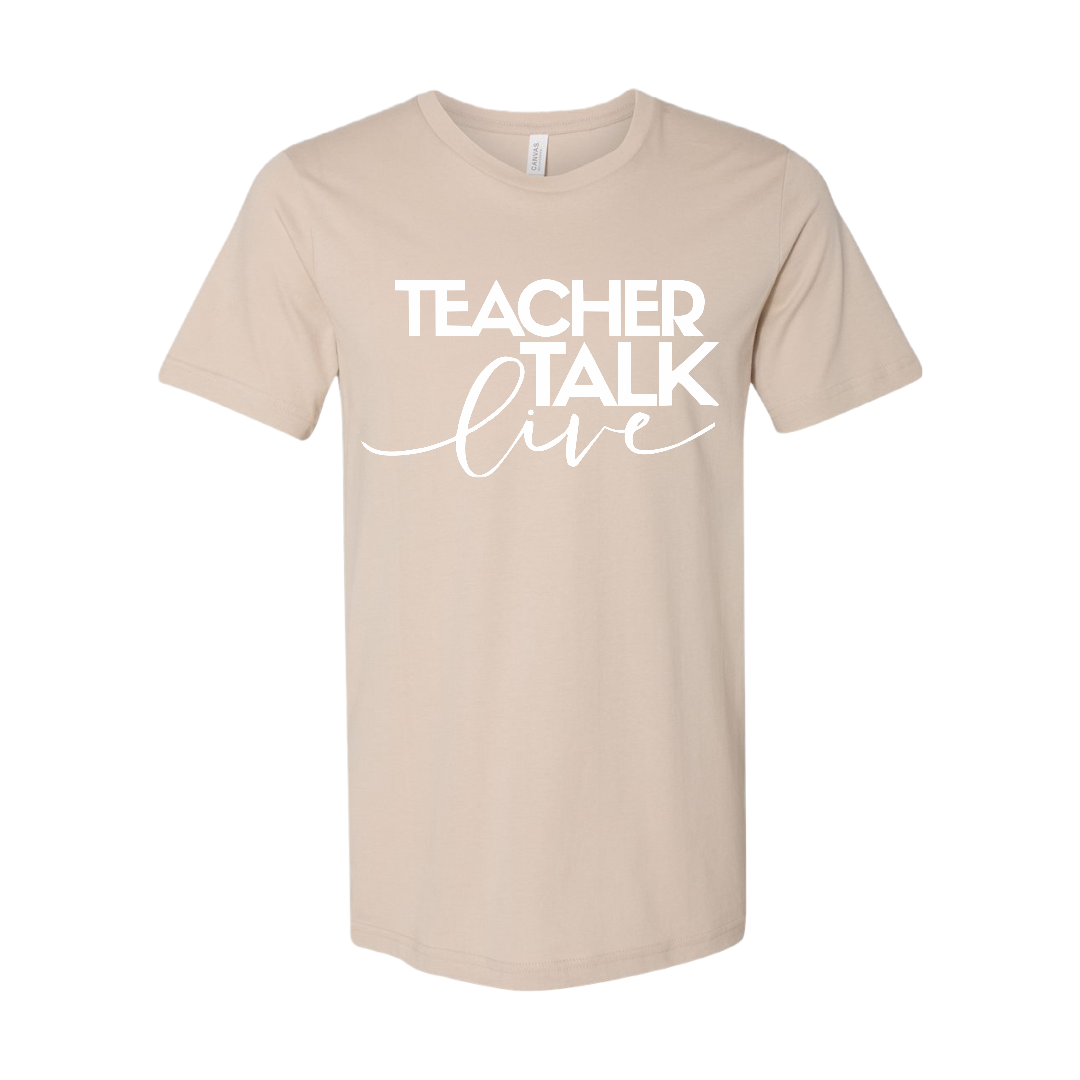 "Teacher Talk Live' T-Shirt