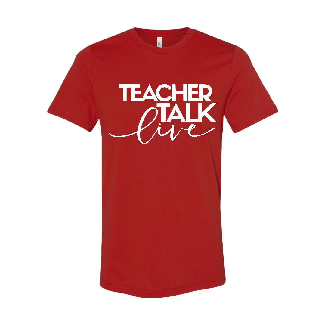 "Teacher Talk Live' T-Shirt