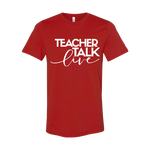"Teacher Talk Live' T-Shirt