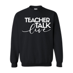 "Teacher Talk Live" Crew Neck