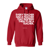 "EVERY TEACHER HAD A TEACHER THAT INSPIRED THEM TO BE A TEACHER" - Hoodie