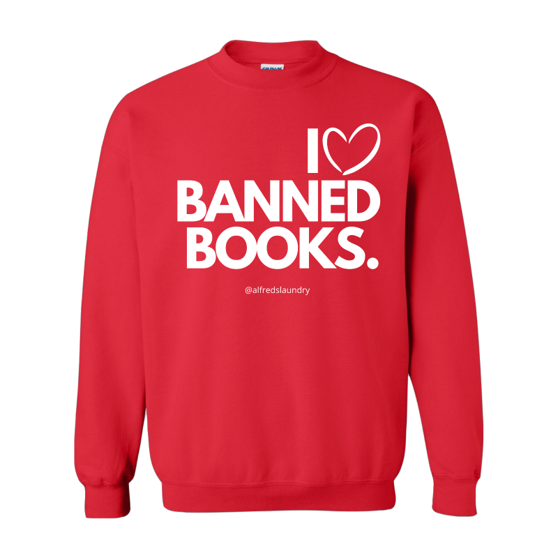 “I Love Banned Books" Crewneck