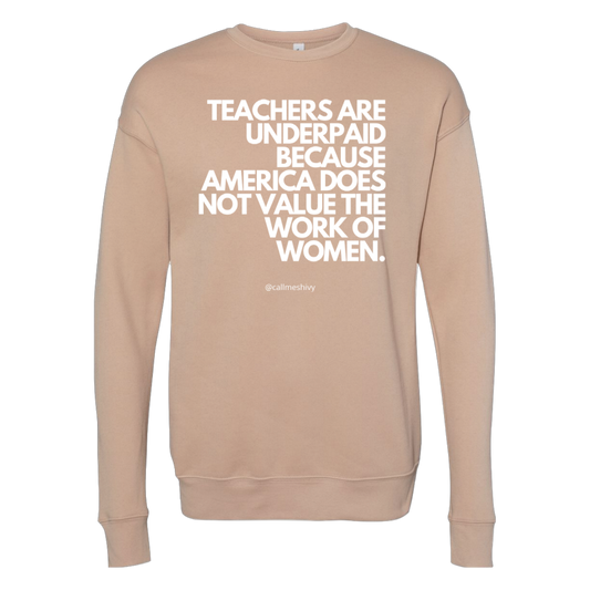 (Peach) "Teachers Are Underpaid" Long Sleeve Crewneck